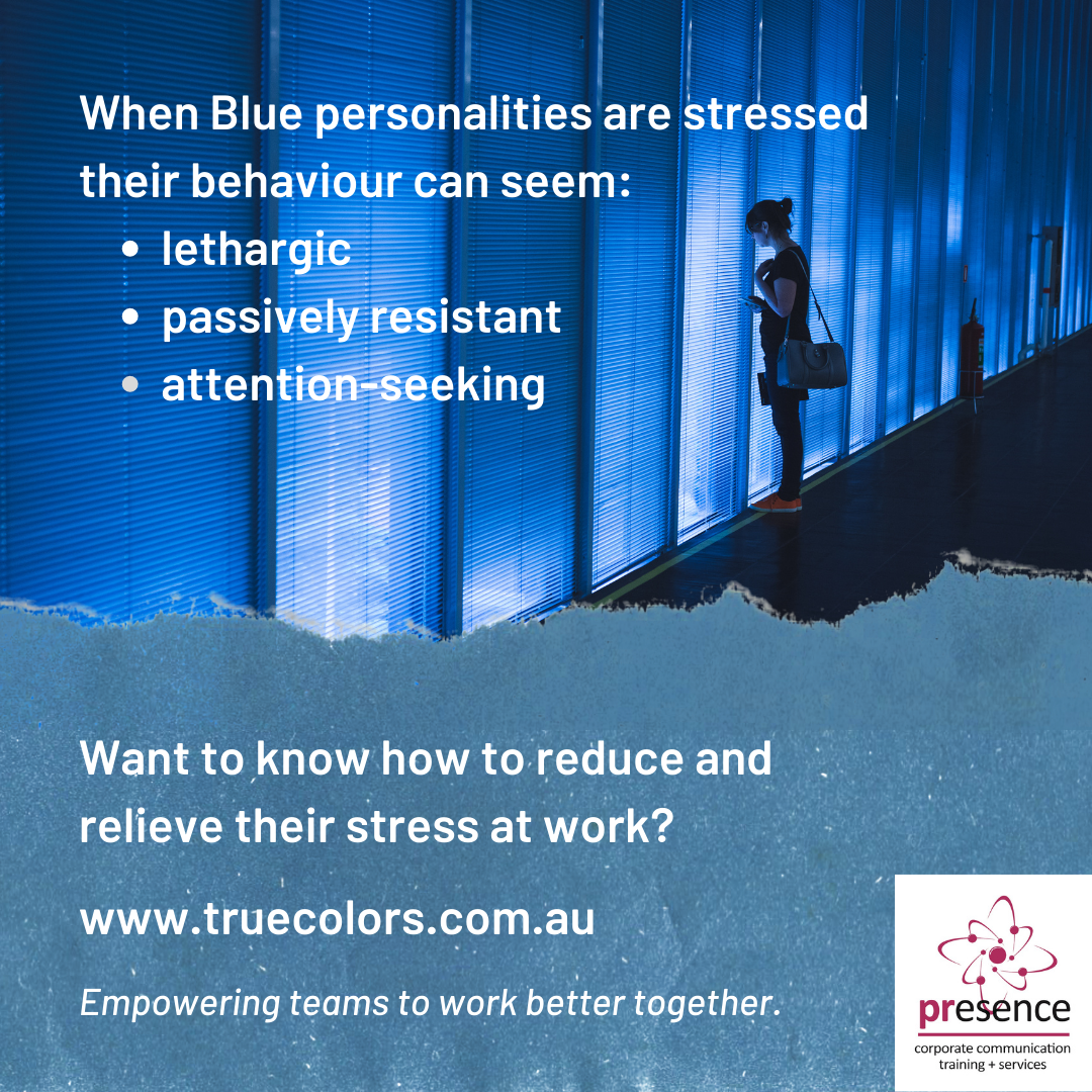 How do you know your Blue people are stressed?